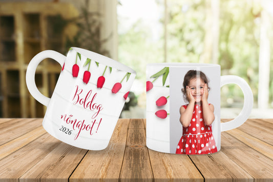 Nőnapos Személyre Szabható Bögre - Egyedi Ajándék Nőknek #5